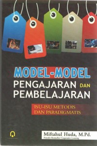 Image of Model-model pengajaran dan pembelajaran : isu-isu metodis dan paradigmatis